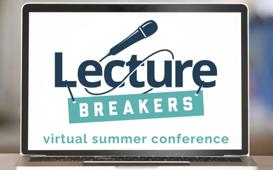Opening Session for Lecture Breakers Summer Conference, Virtual